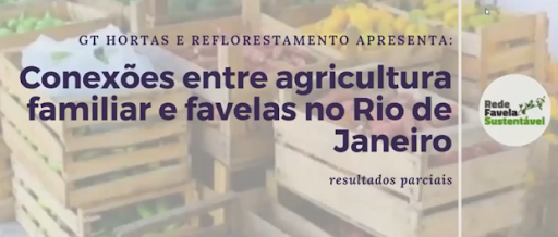 Apresentação dos resultados preliminares da pesquisa 'Conexões entre agricultura familiar e favelas no Rio de Janeiro'