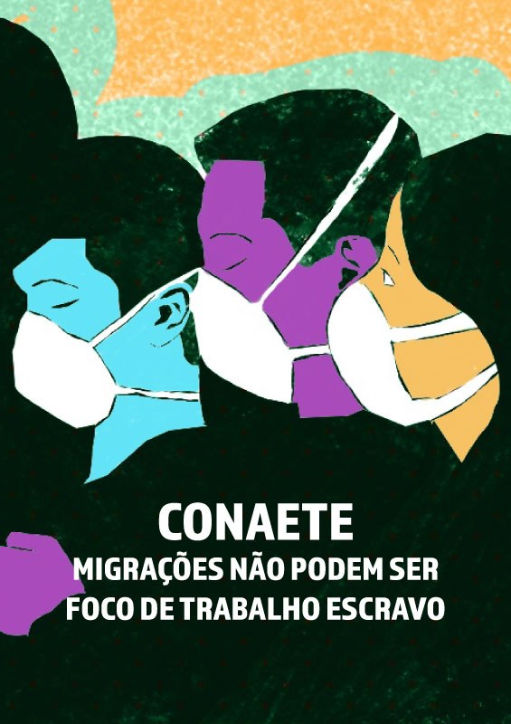 Ilustração do CONAETE na campanha contra o trabalho escravo de migrantes