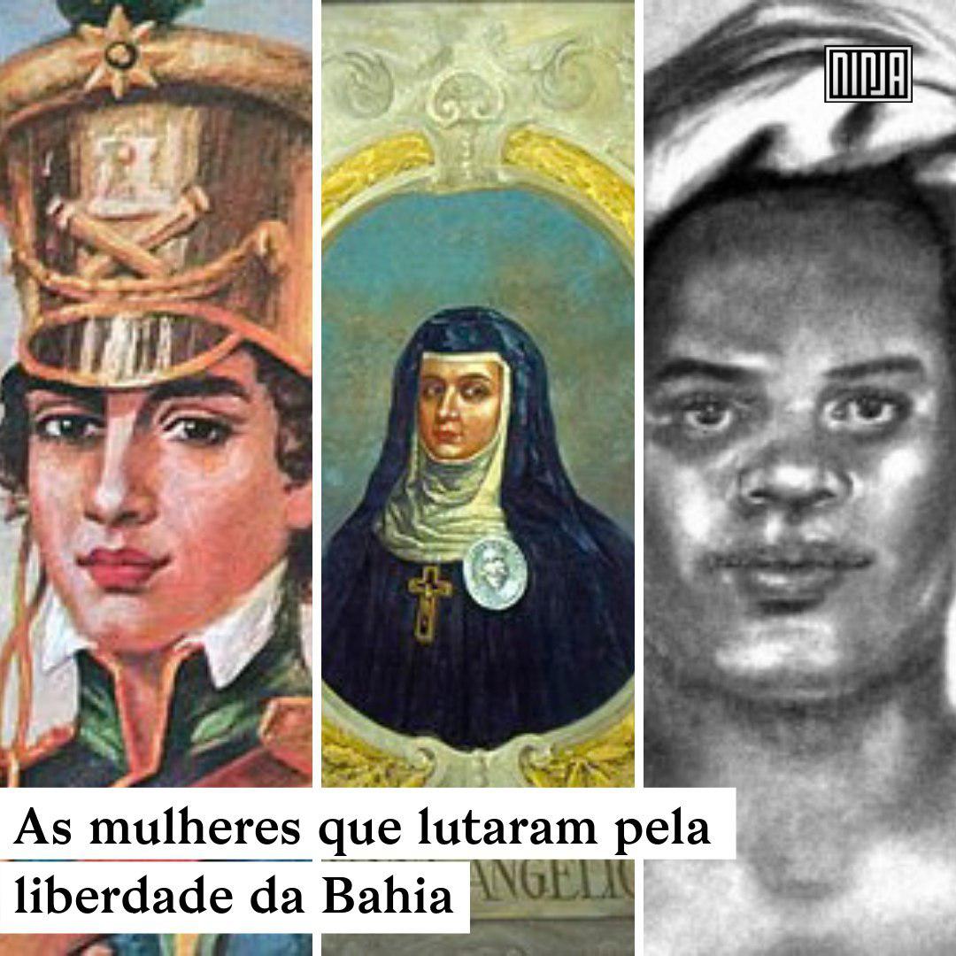 Maria Quitéria, Joana Angélica, Maria Felipa são três heroínas que lutaram pela independência da Bahia e do Brasil. Elas representam tantas outras mulheres que resistiram e lutaram bravamente.